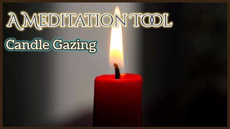 CANDLE Flame GAZING (Trataka) 💋 A Meditation Tool - YouTube