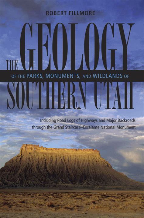 Geology Of Parks, Monuments, and Wildlands of Southern Utah | The ...