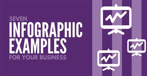 7 Infographic Examples You Can Use For Your Business