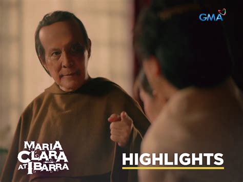 Maria Clara At Ibarra: Padre Damaso hunts down Klay, the troublemaker ...