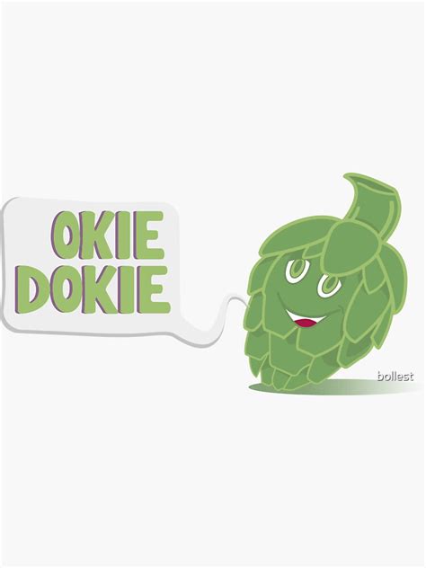 "Okie Dokie Artichokie" Sticker by bollest | Redbubble