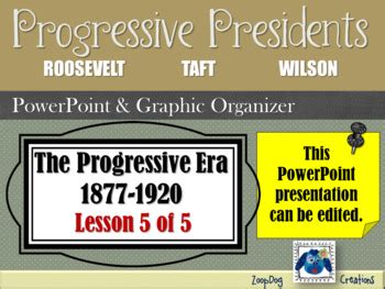 Progressive Era: Progressive Presidents by ZoopDog Creations | TPT