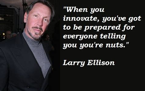 Quotes From Larry Ellison | Internet Entrepreneur | The Legacy Project