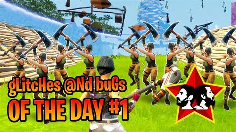 FORTNITE Bugs anD gLitCHes OF THE DAY #1 - YouTube