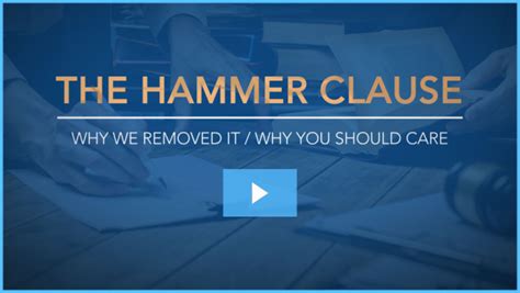 The "Hammer Clause" - Why We Have Removed It & Why You Should Care ...