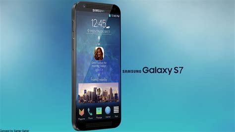 Samsung Galaxy S7 and S7 Edge: Concepts with Reviews : Samsung Galaxy S7 specs and features