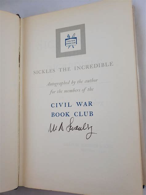 Sickles the Incredible - A Biography of General Daniel Edgar Sickles by Swanberg, W. A.: Good ...