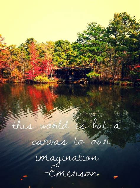 Ralph Waldo Emerson Nature Imagination | Emerson quotes, Emerson nature ...