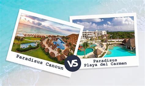 Paradisus Cancun vs Playa del Carmen (For 2024)