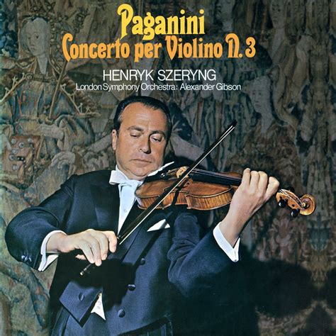 ‎Paganini: Violin Concerto No. 3 by Henryk Szeryng, London Symphony ...