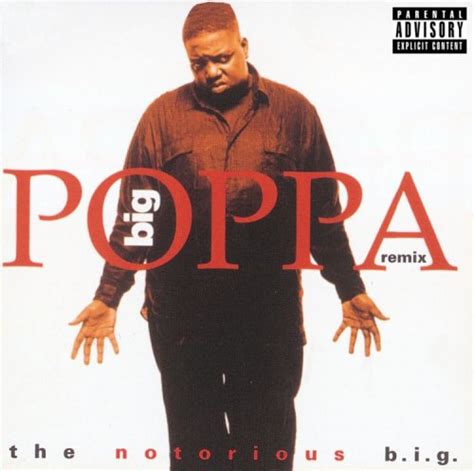 Big Poppa : Notorious B.I.G.