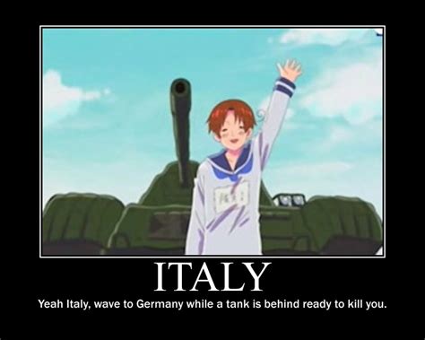 Hetalia Italy Motivational Poster by Mitchie98 on DeviantArt