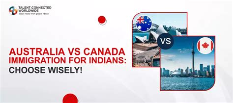 Australia vs Canada: Which Country is better for Immigration?