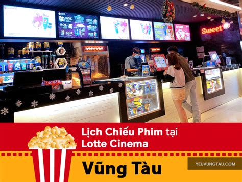 Lịch Chiếu Phim ở Lotte Vũng Tàu | Hôm nay & 5 ngày tới