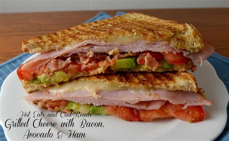 Hot Eats and Cool Reads: Grilled Cheese Sandwich with Bacon, Tomato, Avocado & Ham Recipe