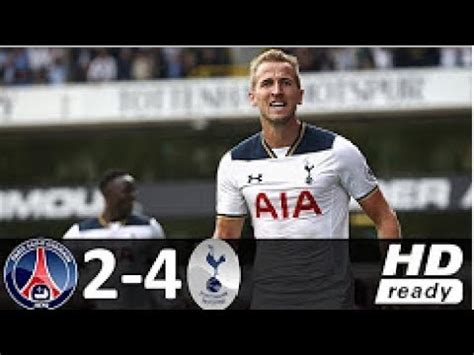 PSG vs Tottenham Hotspur 2-4 All Goals & Highlights HD 23-07-2017 - YouTube