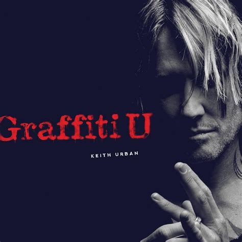 Keith Urban - Graffiti U Lyrics and Tracklist | Genius