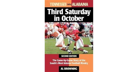 Third Saturday in October: The Game-By-Game Story of the South's Most ...