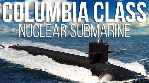 What Do We Know About the Us Navy's New Submarine? - Columbia Class - Learning Military - YouTube