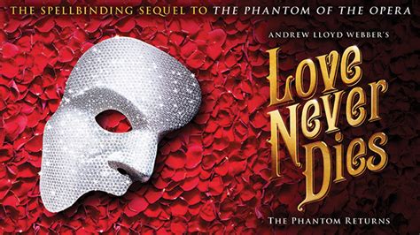 Love Never Dies | Buy Tickets | City Opera House