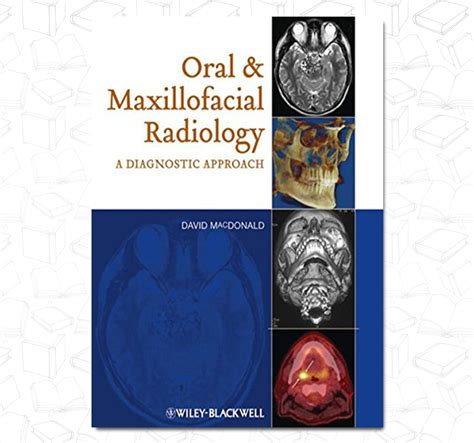 Oral and Maxillofacial Radiology: A Diagnostic Approach – Dent13