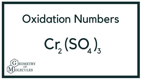 How to find the Oxidation Number for Cr in Cr2(SO4)3 | Oxidation ...