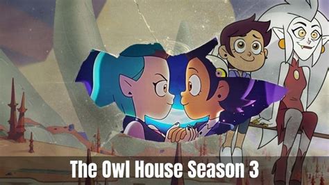 The Owl House Season 3 Release Date: Is the Owl House Season 3 ...