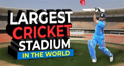 Top 10 Biggest Cricket Stadiums in the World