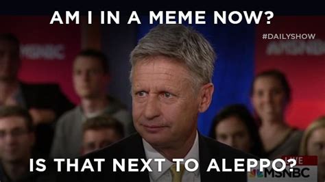 Gary Johnson Memes: Examples of Why Politicians Should Do Their Homework