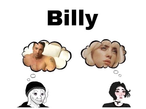 Billy……. : r/memes