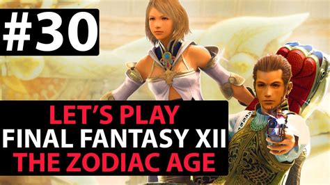 Let's Play Final Fantasy XII The Zodiac Age Walkthrough 100% - Ring ...