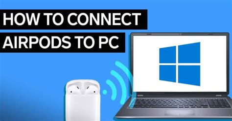 How to Connect AirPods to Windows 10 - TechnoWifi