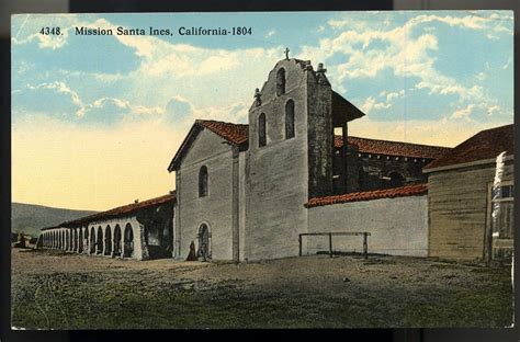 Picture postcard, "Mission Santa InÃ©s, California - 1804" | National Museum of American History