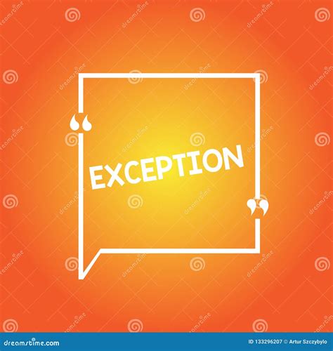 Handwriting Text Exception. Concept Meaning Demonstrating or Thing that is Excluded from General ...