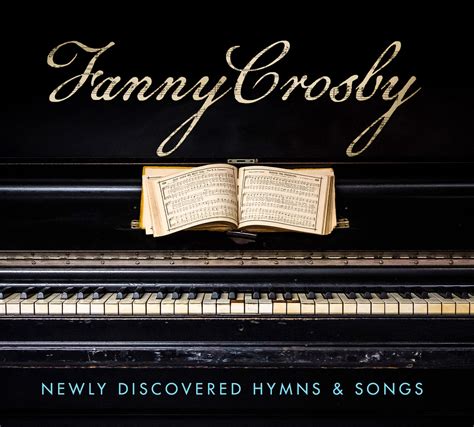 Fanny Crosby: Newly Discovered Hymns & Songs - Comedian Tim Lovelace