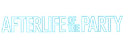 Afterlife of the Party | Movie fanart | fanart.tv