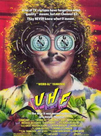 UHF (Film) - TV Tropes