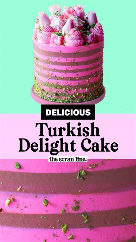 Turkish Delight Cake - The Scran Line