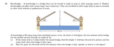 37. Drawbridge : A drawbridge is a bridge that can be moved in order to s..