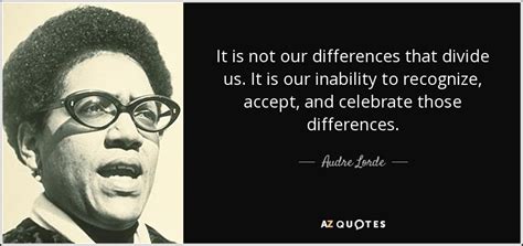 TOP 25 AUDRE LORDE QUOTES ON OPPRESSION & DIFFERENCES | A-Z Quotes