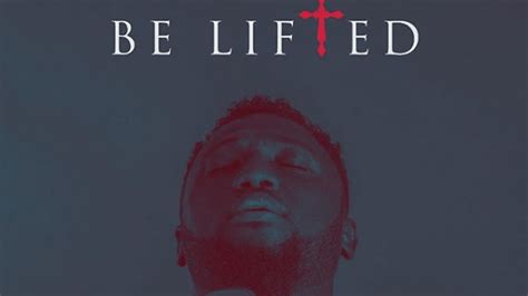 [Download & Lyrics] Be lifted - MOG - Simply African Gospel Lyrics