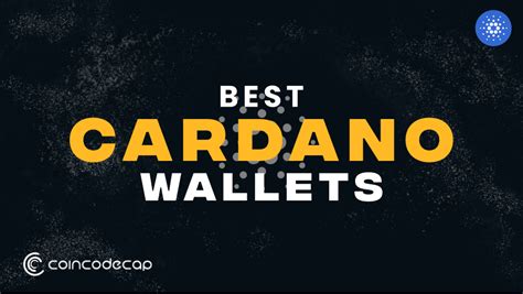 Best Cardano Wallets: Software vs Hardware 2025 - CoinCodeCap