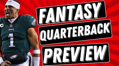 2023 Fantasy Football Rankings: Quarterbacks Preview