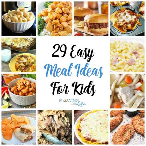 29 Easy Dinner Ideas For Kids - Plowing Through Life