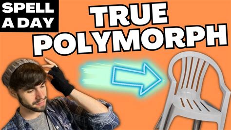 TRUE POLYMORPH | Interpretations And Consequences - Spell A Day D&D 5E ...