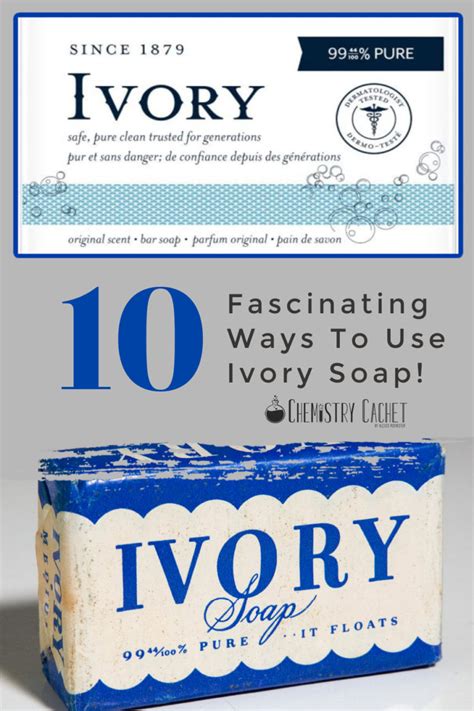 Fascinating History, Science, and Uses of Ivory Soap - Chemistry Cachet