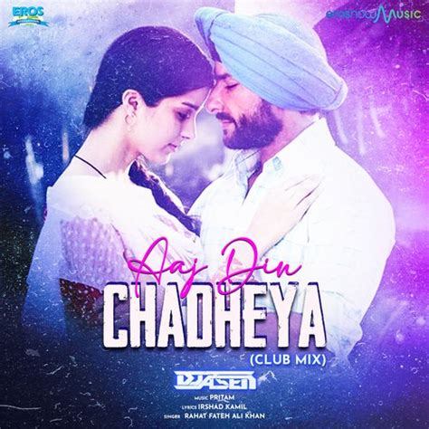 Aaj Din Chadheya (From "Love Aaj Kal") (Club Mix) - Song Download from Aaj Din Chadheya (From ...