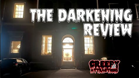 The Darkening Experience Review - Creepy Attractions