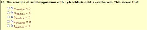 Solved . The reaction of solid magnesium with hydrochloric | Chegg.com