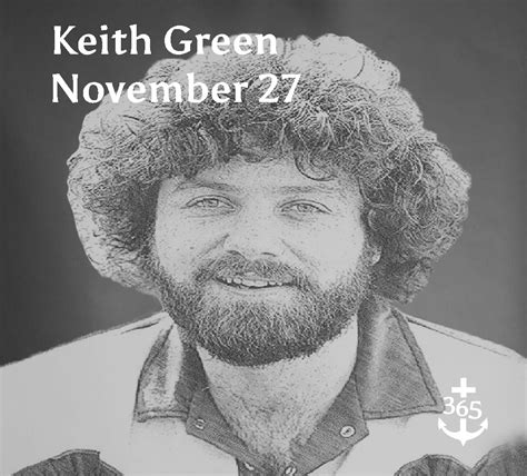 Keith Green, US, Musician | 365 Christian Men